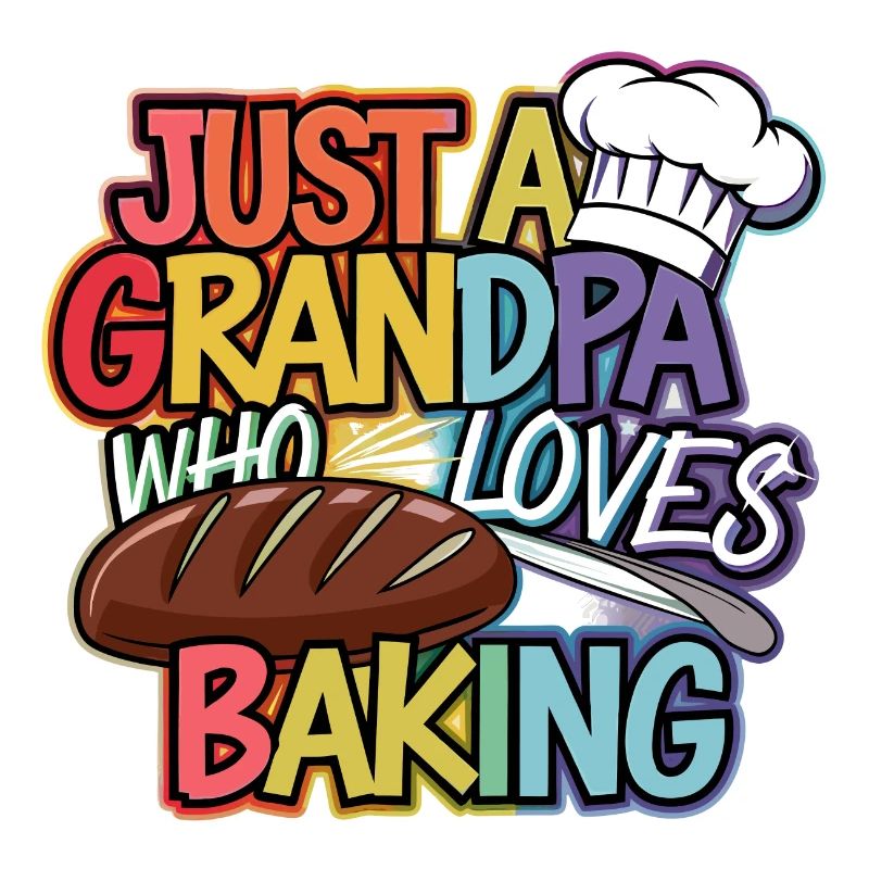 Papi est boulanger, notre papy aime cuisiner