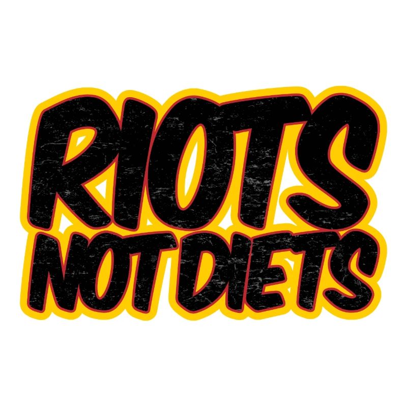 Riots not Diets