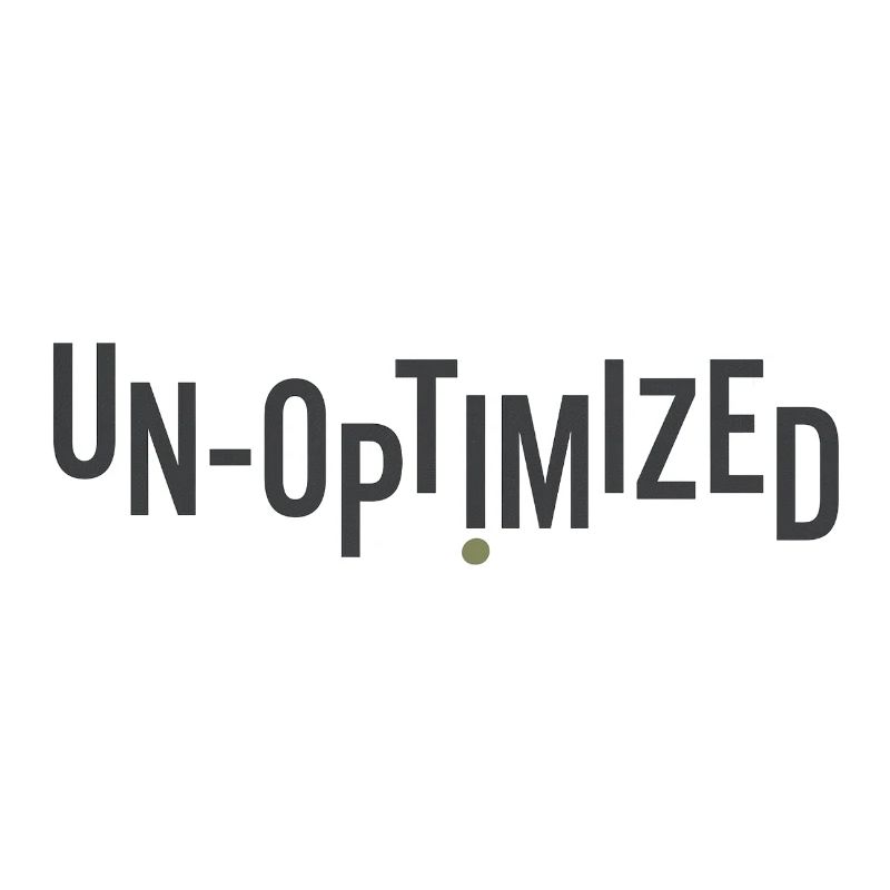 Unoptimized
