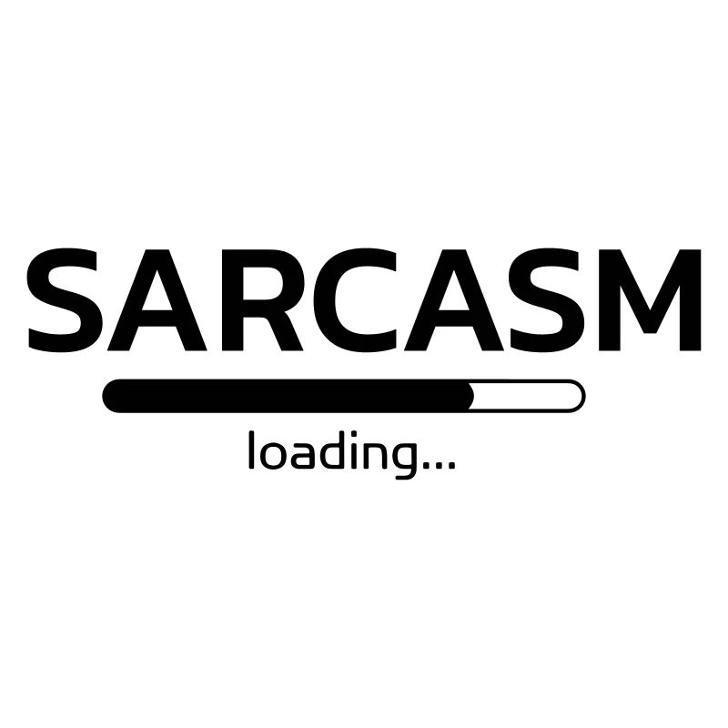 Sarcasm loading