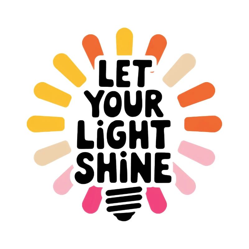 Let Your Light Shine – Glowing Light Bulb