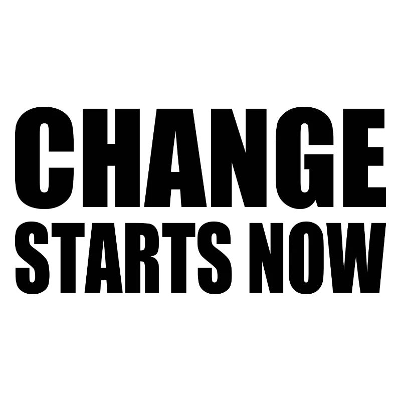 change starts now