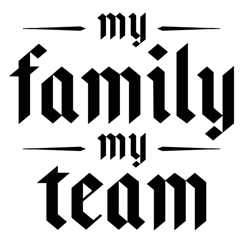 Meine Familie Team Spruch