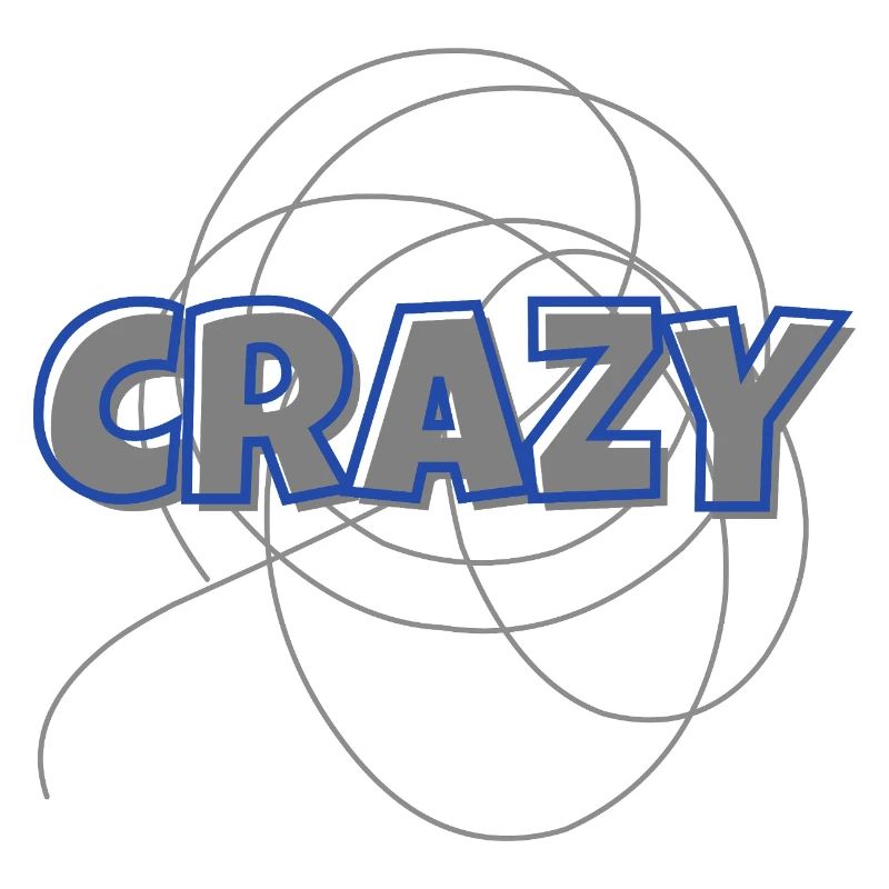 Crazy