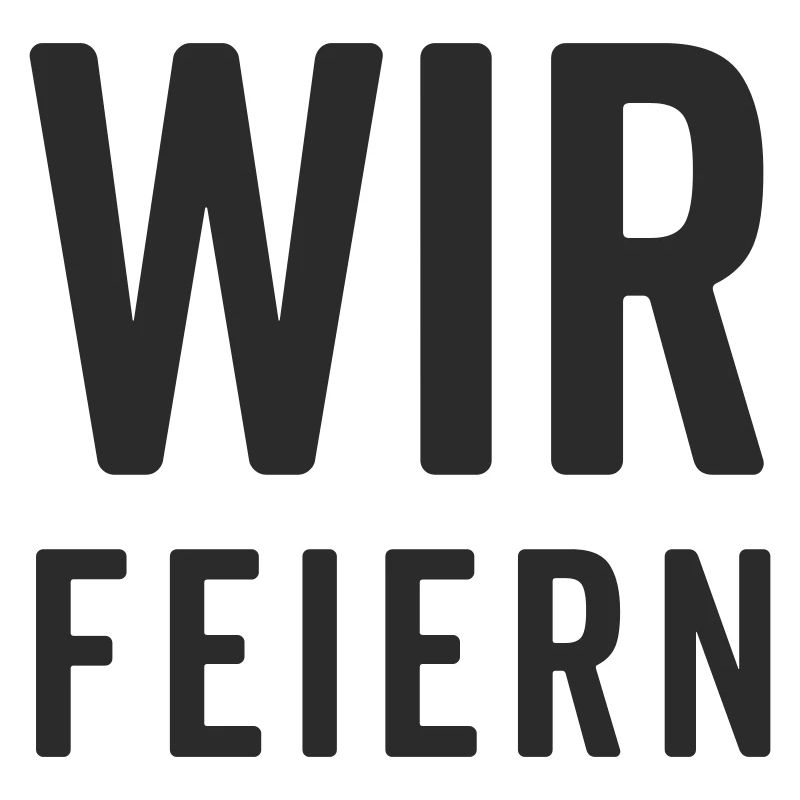Wir feiern – Party Motiv 