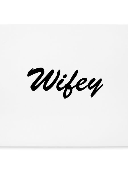 WIFEY