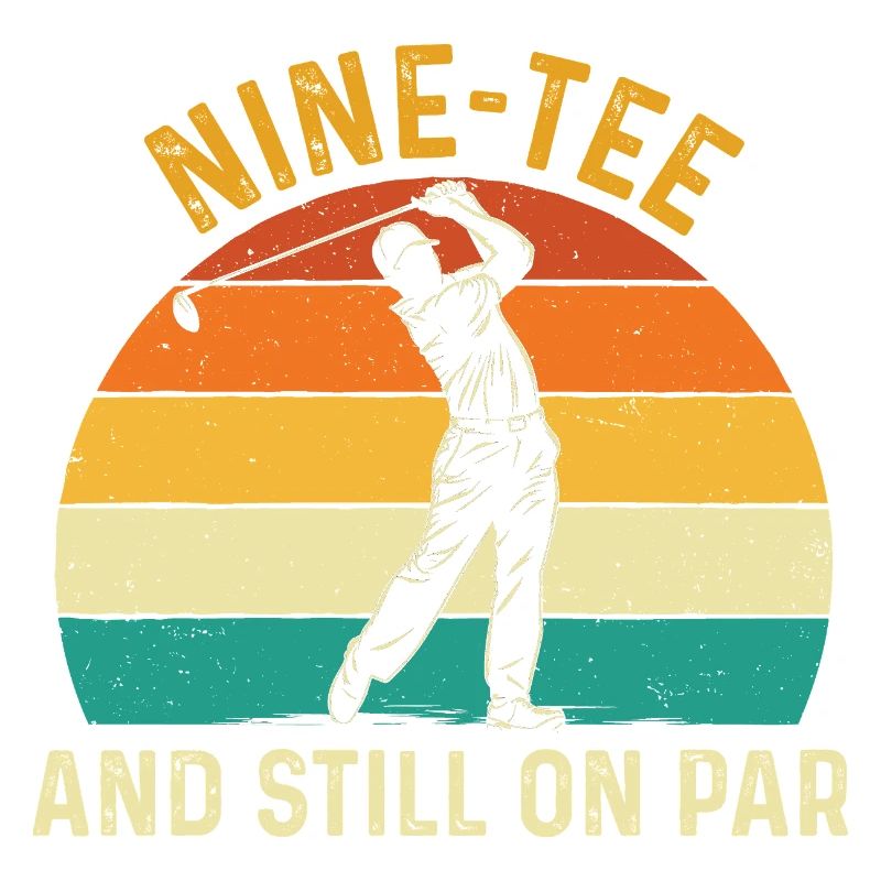 Nine Tee Still On Par 90th Golf Birthday