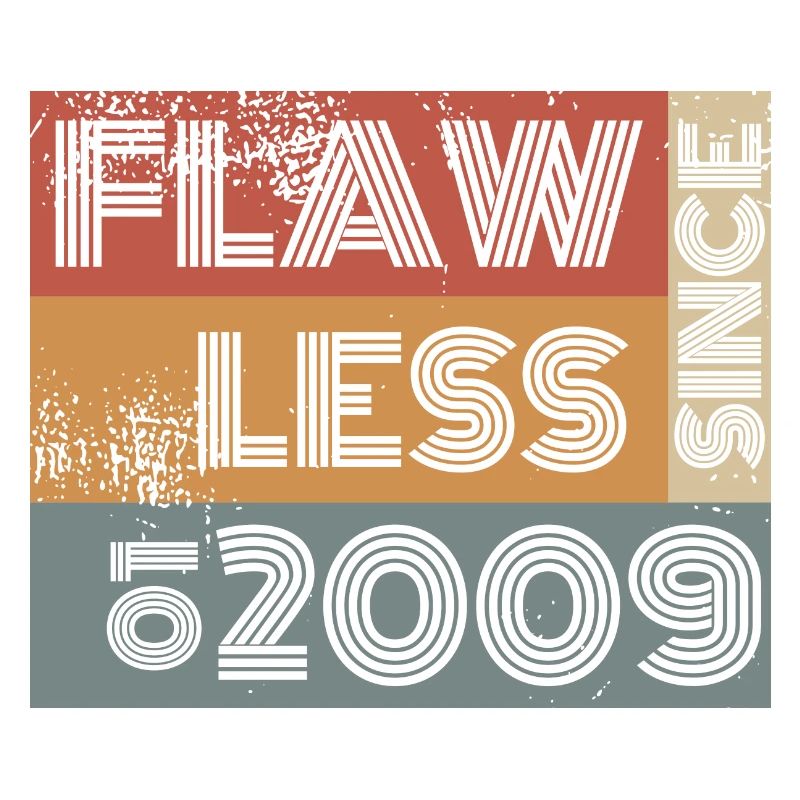 16. Geburtstag Flawless since 01/2009