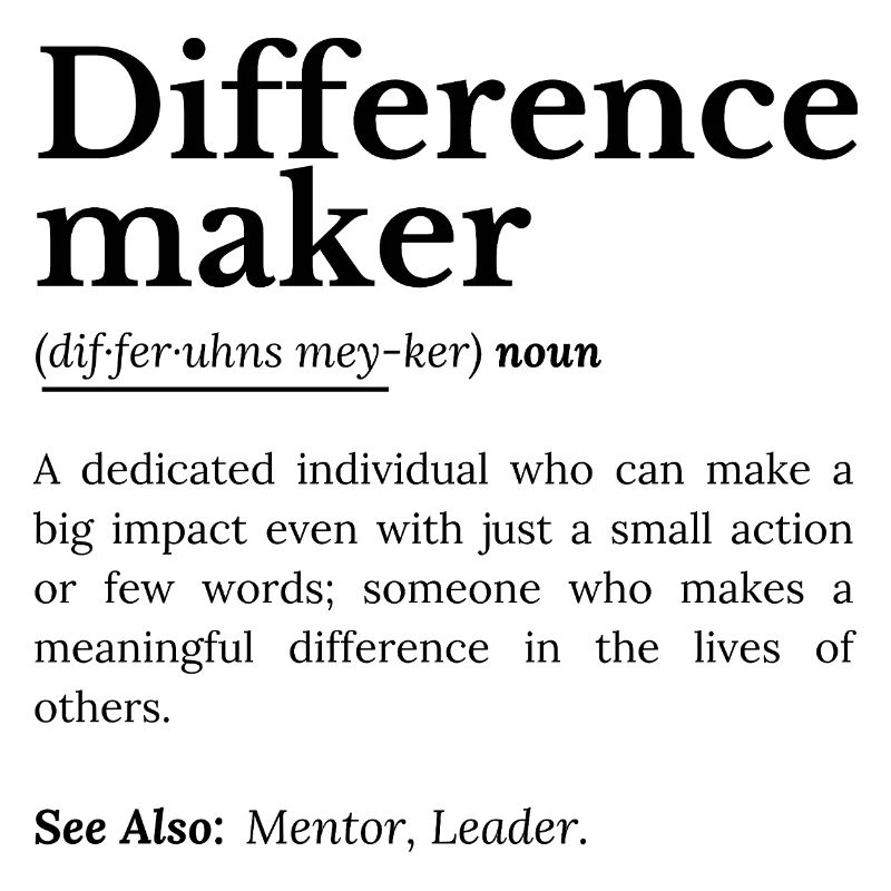 Difference Maker – Inspirierendes Zitat