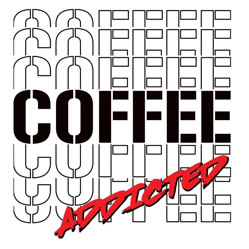 Coffee Addicted