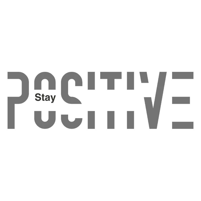 Stay Positive 