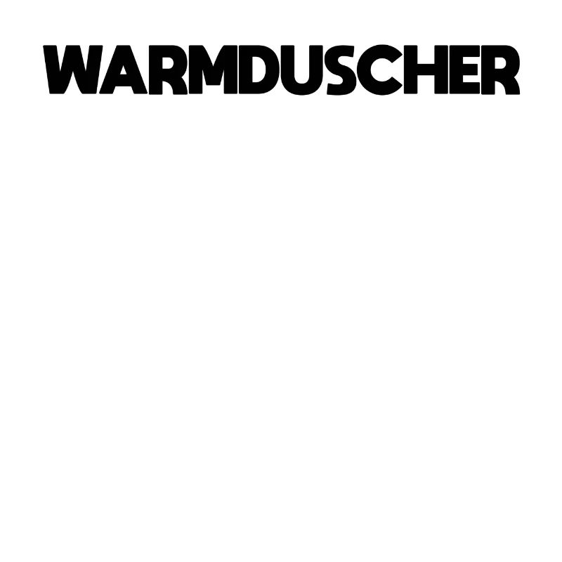 Warmduscher