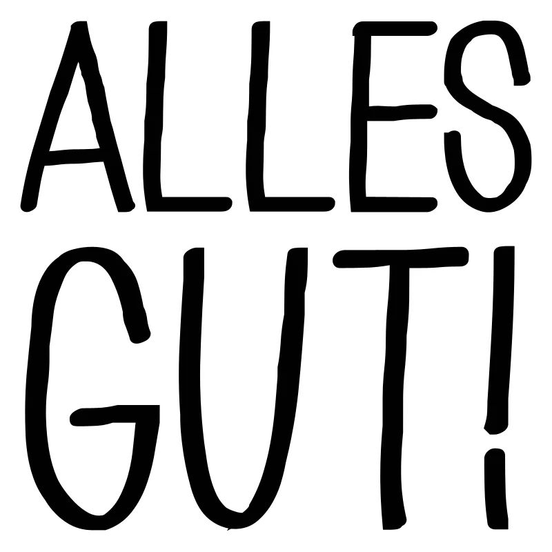 Alles gut