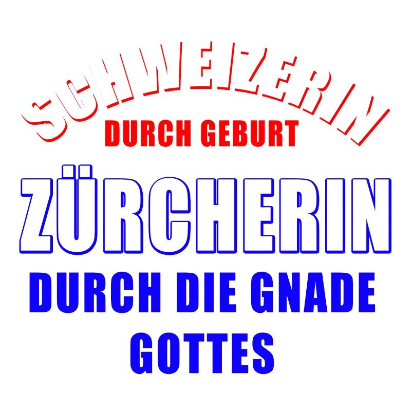 Schweizerin Zürcherin Gott