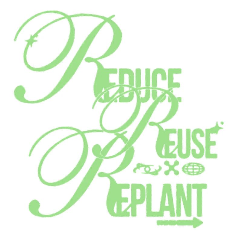Reduce Reuse Replant Statement