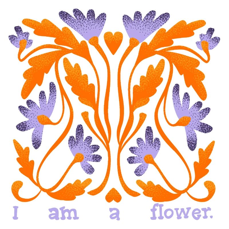 I Am a Flower
