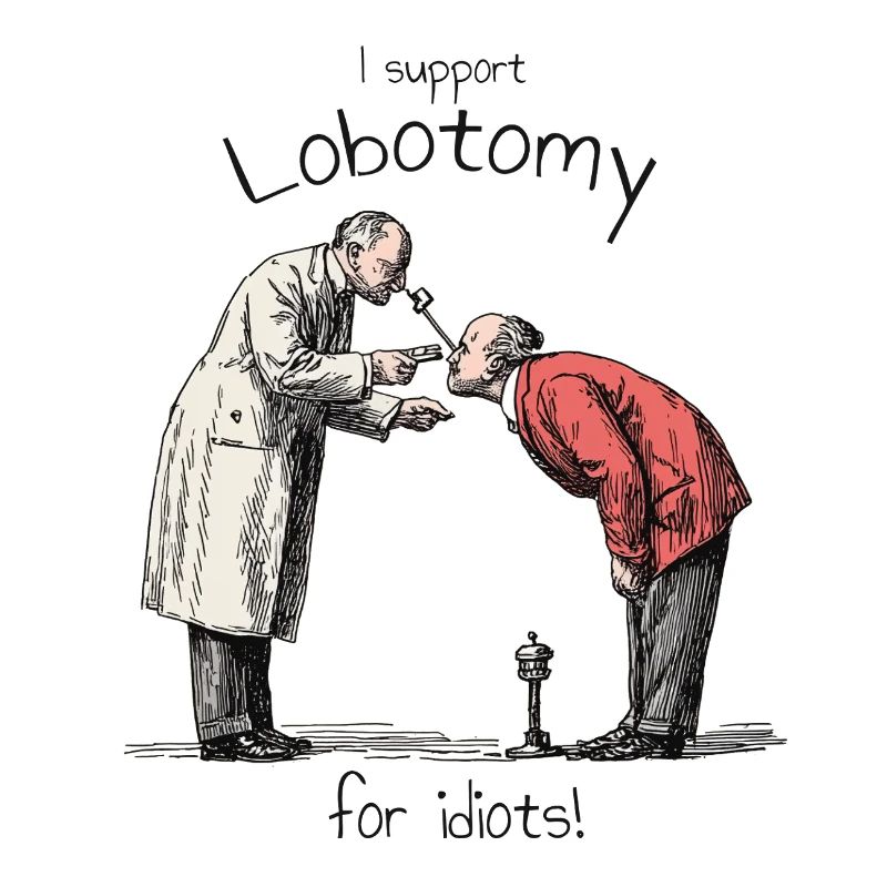 I support Lobotomy