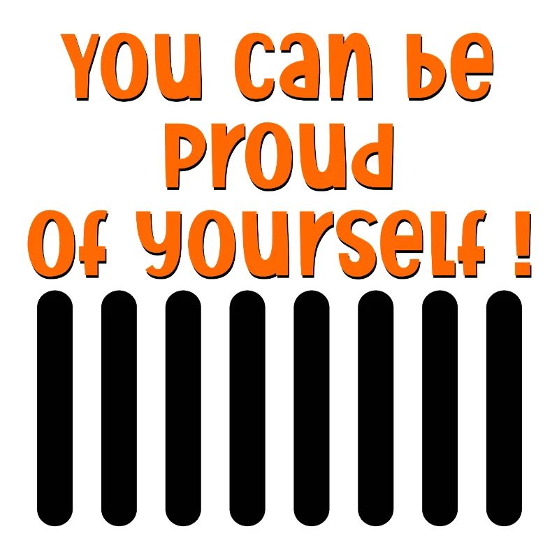 MOTIVATION BEING PROUD