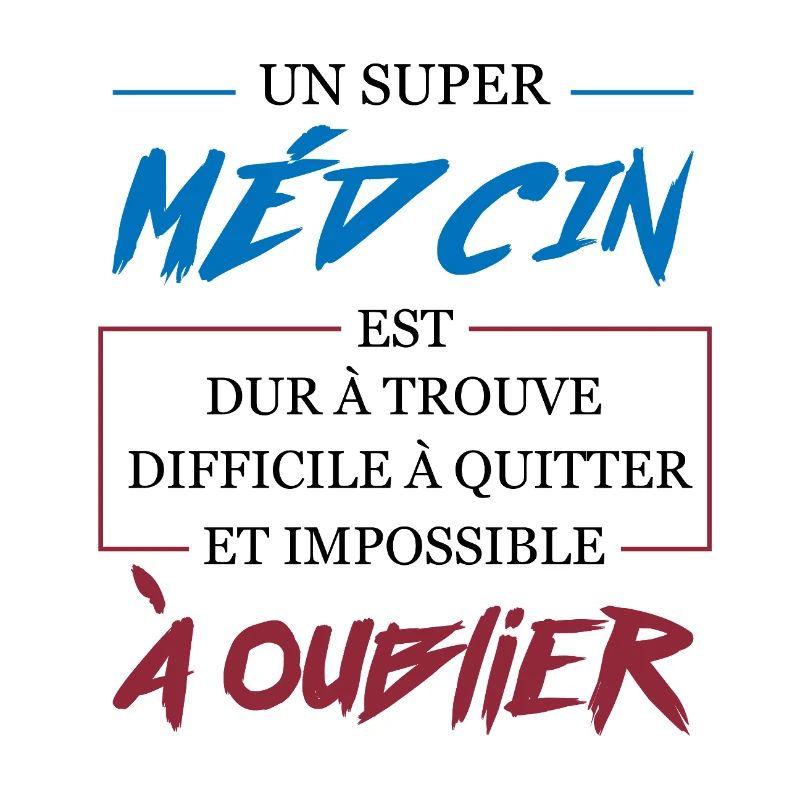 Super Médecin Difficile à Oublier Cadeau