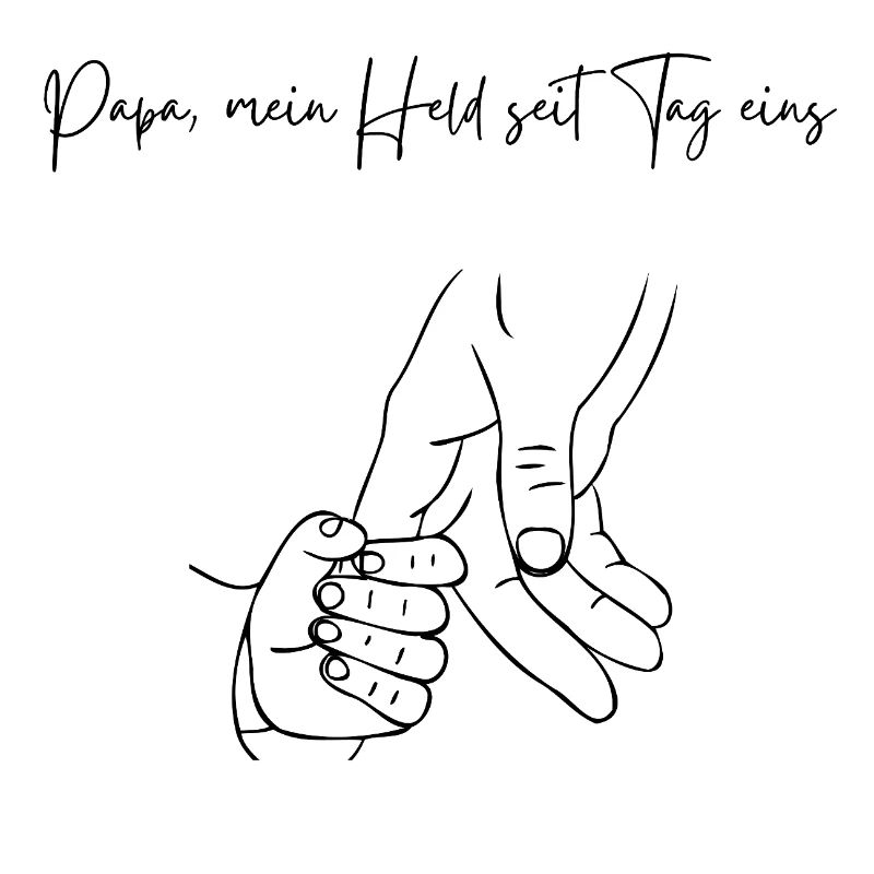 Papa mein Held seit Tag eins