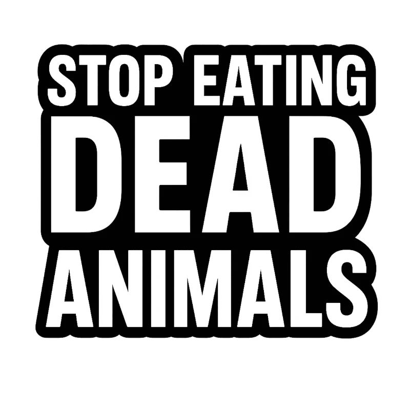 Stop Eating Dead Animals