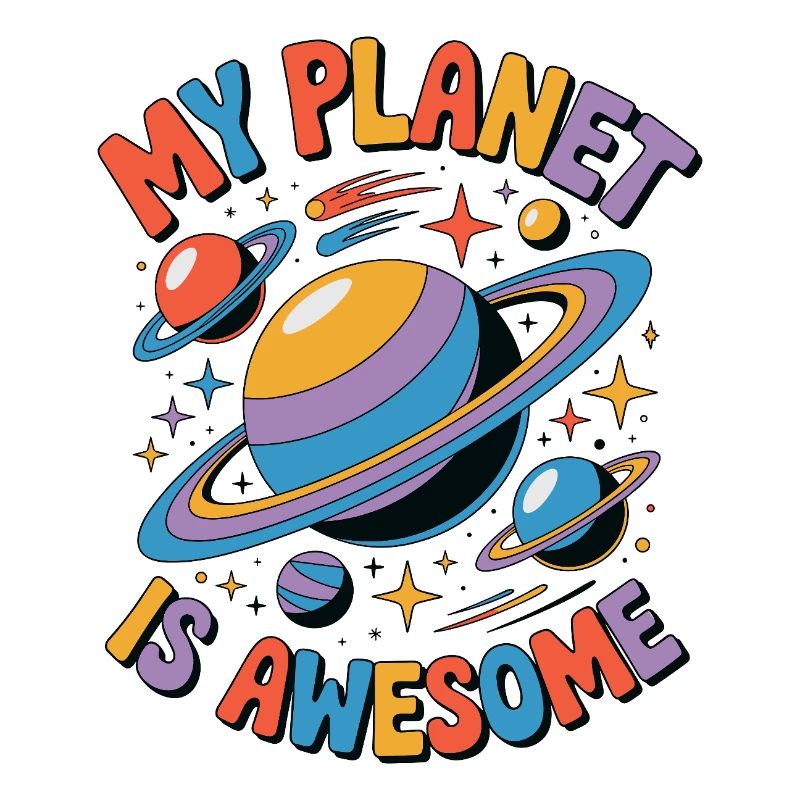 My Planet Is Awesome