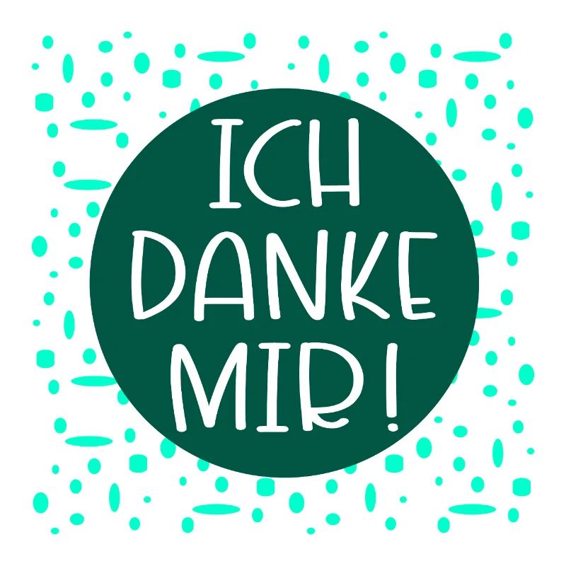 Ich danke mir Sprüche