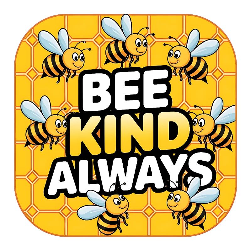 Bee Kind Always