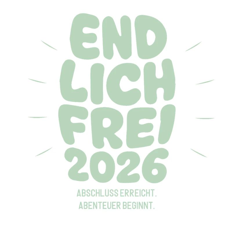 Endlich Frei - Abschluss 2026