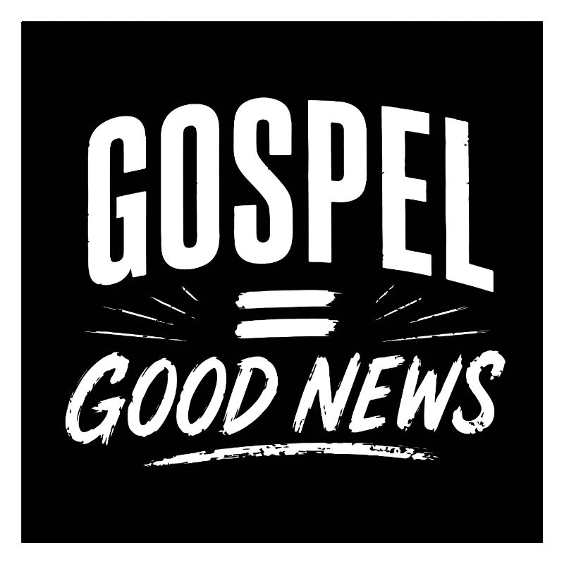 Evangelium = Gute Nachrichten