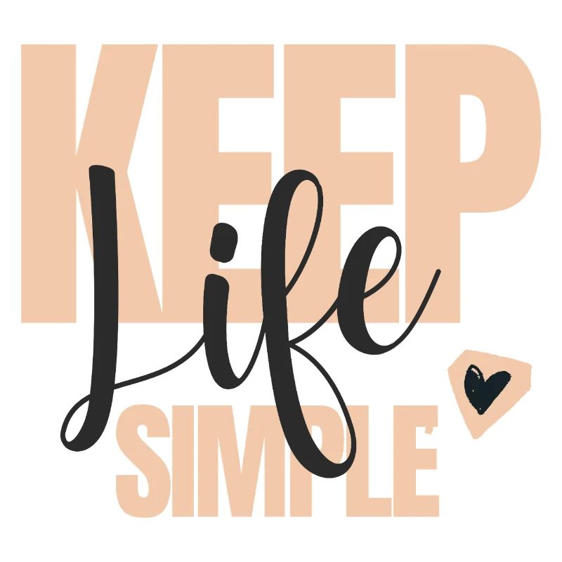 Keep Life Simple Schriftzug