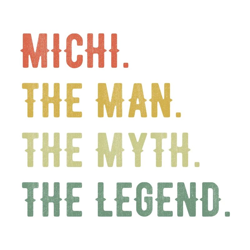 Michael Michi First name Short form Man Myth Legend