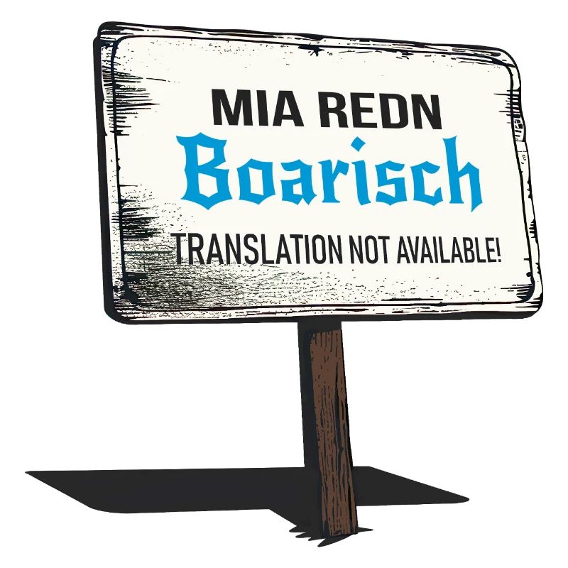 Mia Redn Dialecte bavarois Humour