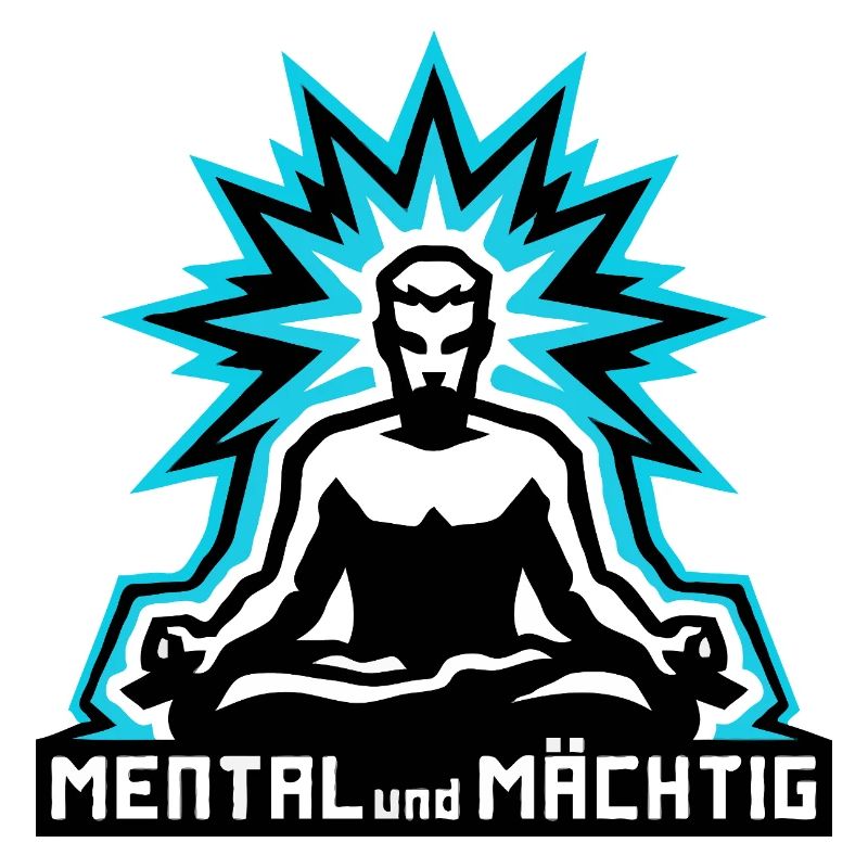 Mental und Mächtig man
