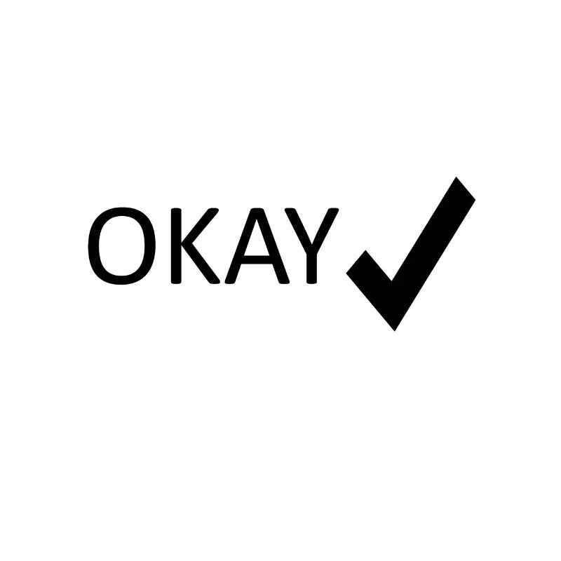 OKAY, OK