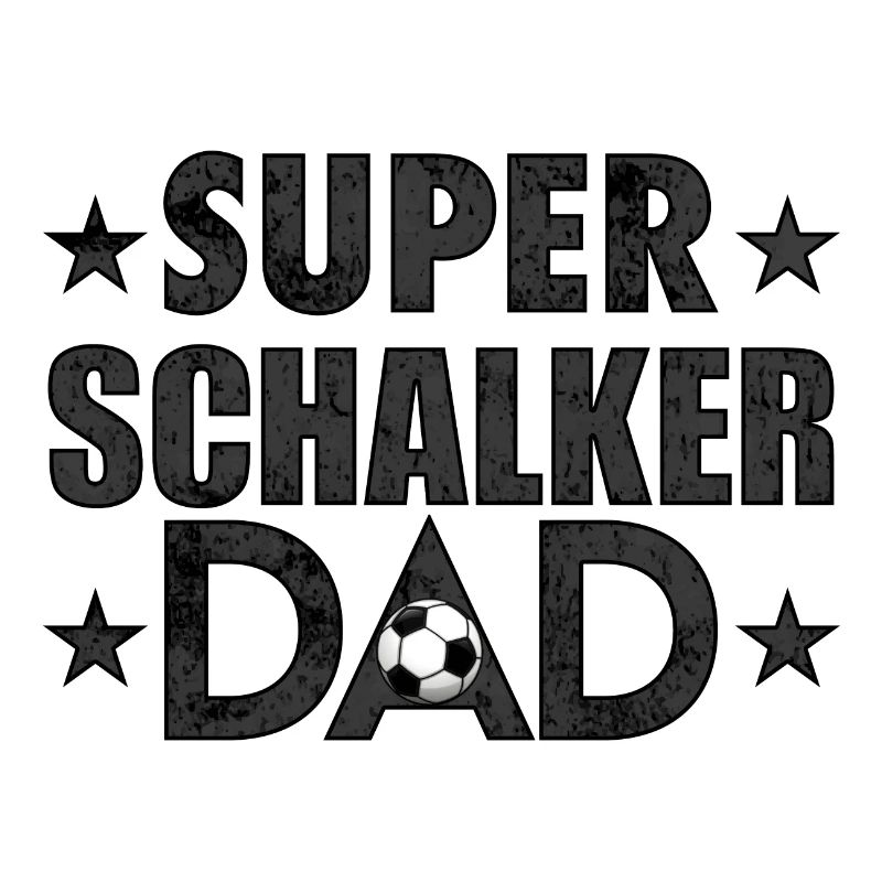 Super Schalker Dad Vatertags Geschenkidee