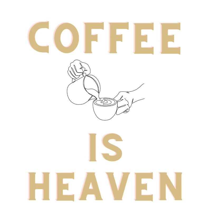 COFFEE IS HEAVEN