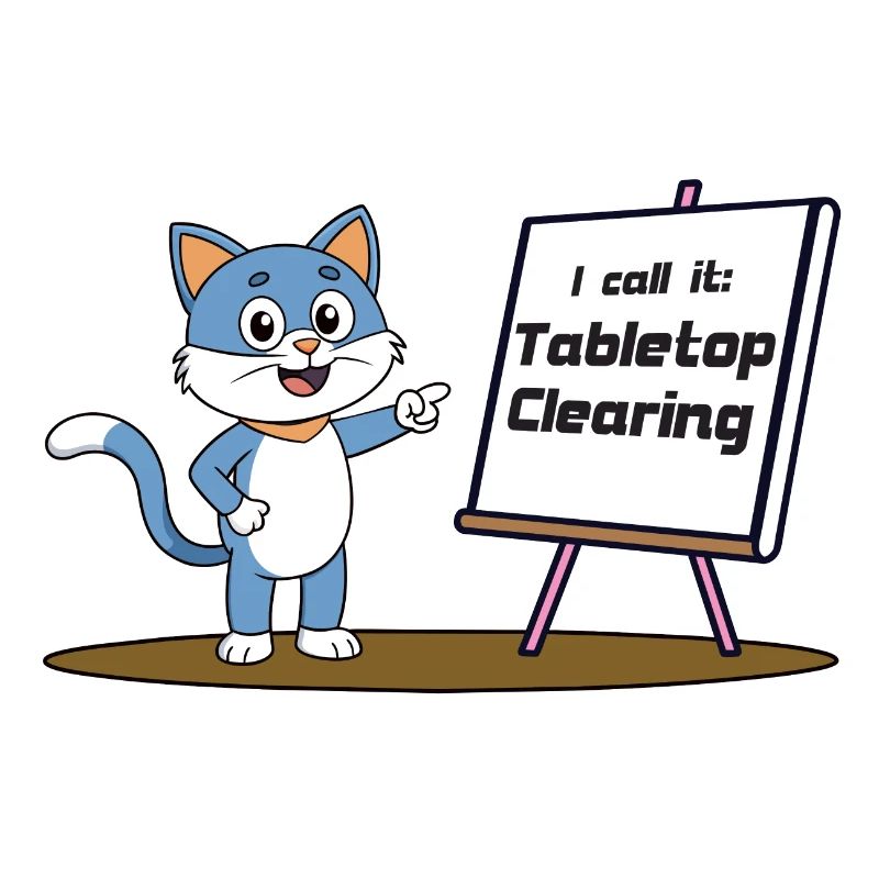 Tabletop Clearing
