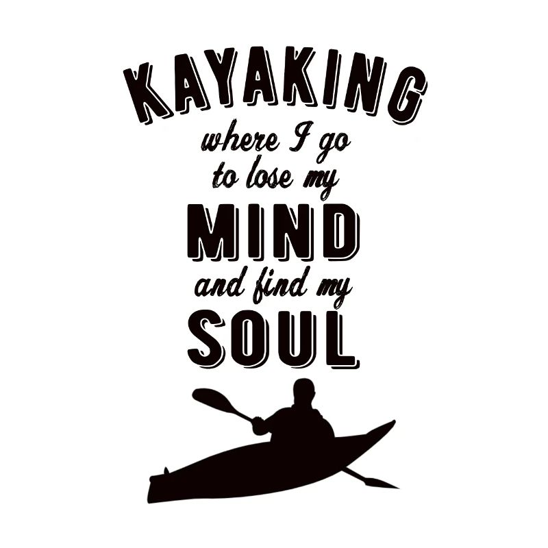 KAYAKING: Kayaking Soul
