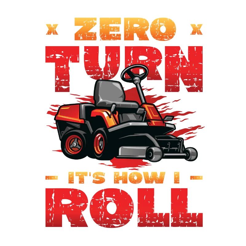 Zero Turn It's How I Roll Rasenmäher