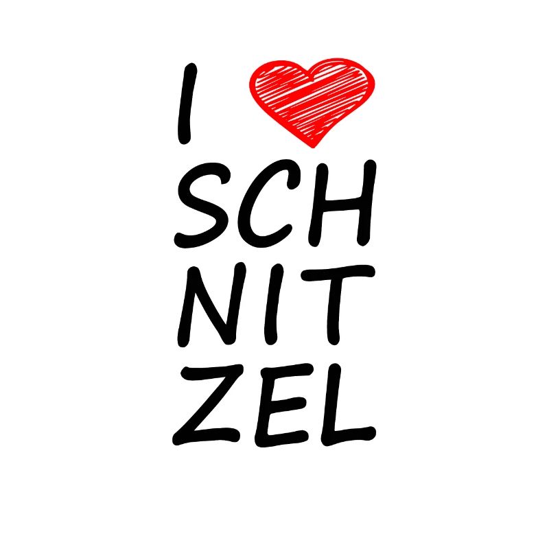 I LOVE SCHNITZEL