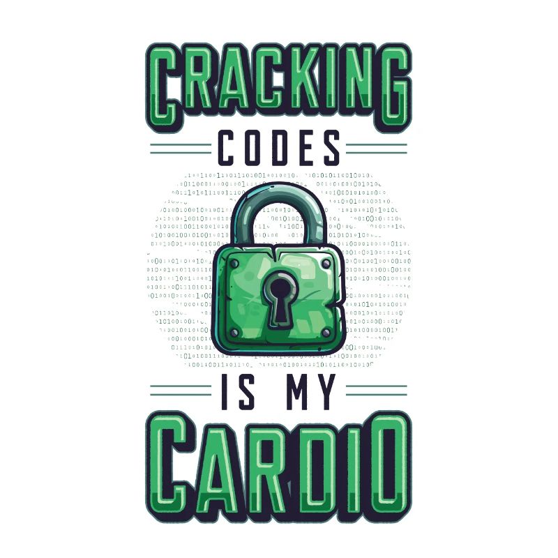 Cracking Codes Is My Cardio - Cryptologic