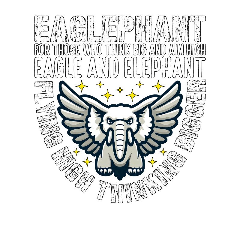 FLYING HIGH THINKING BIGGER - EAGLE AND ELEPHANT