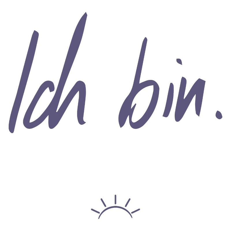 Ich bin