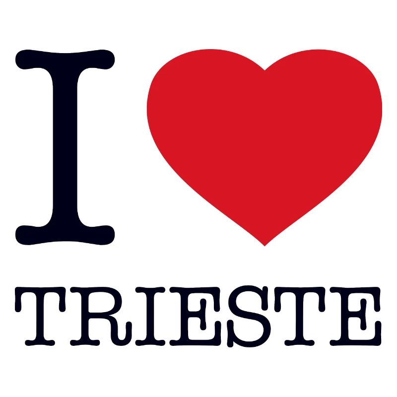 I LOVE TRIESTE