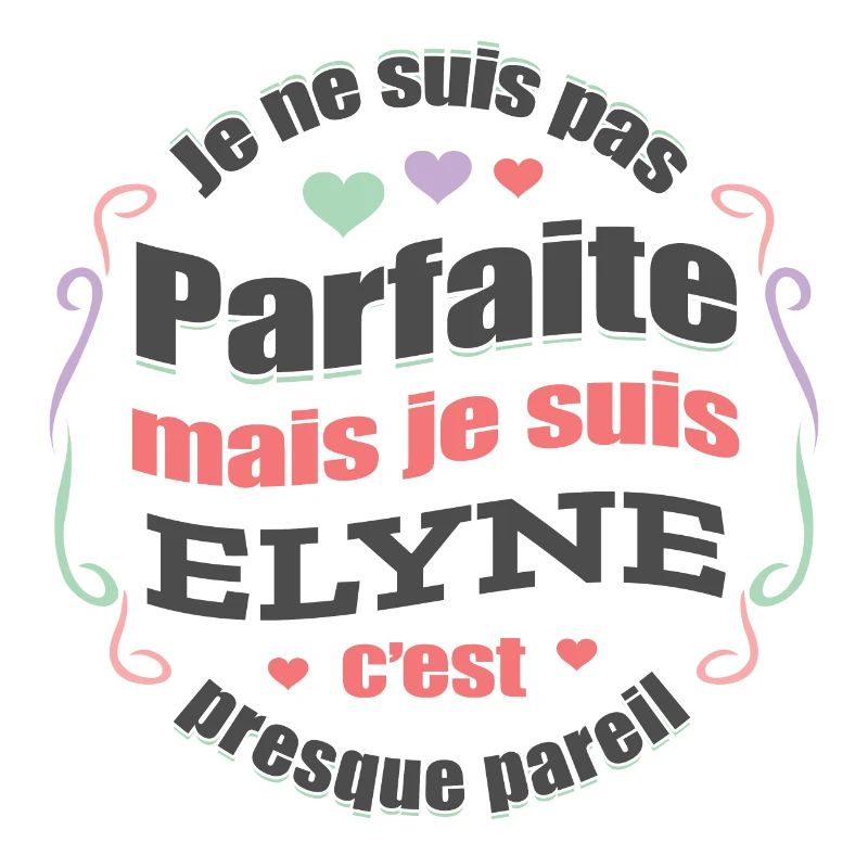 ELYNE PARFAITE - PRENOM ELYNE