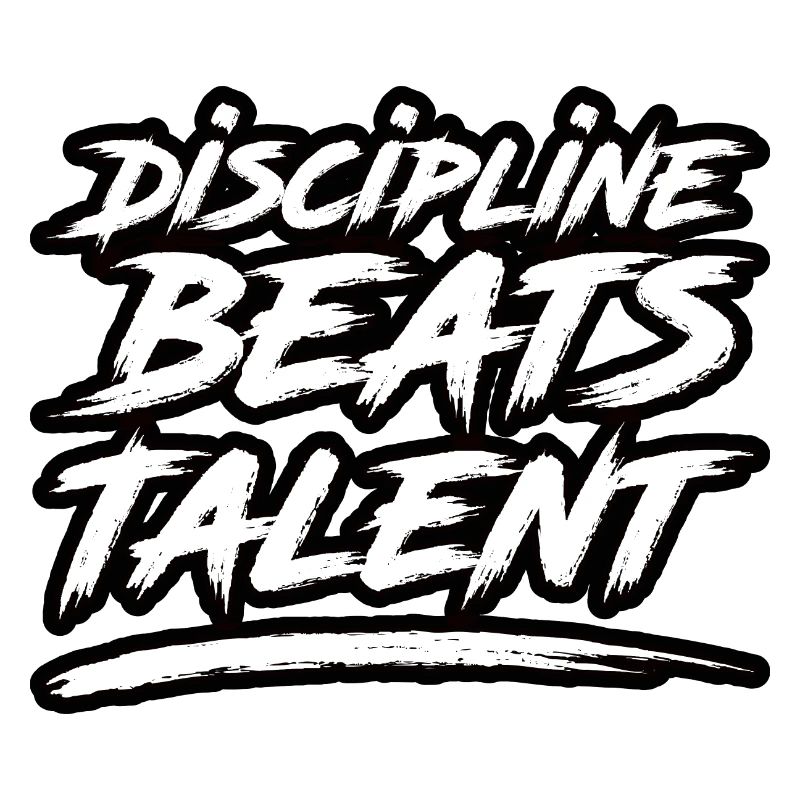 Discipline Beats Talent