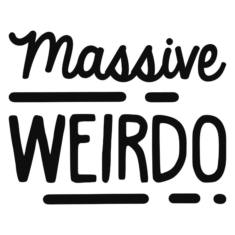 Massive Weirdo