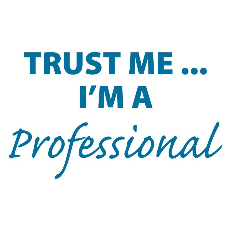 Vertrau mir, ich bin ein Profi