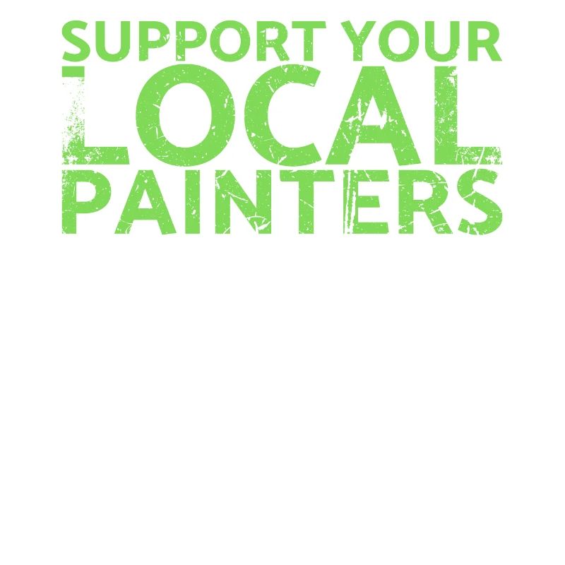 Support your local painter design for painters